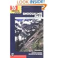 55 Hikes Around Snoqualmie Pass: Mountains to Sound Greenway (100 Hikes In...)