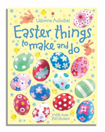 Easter Things to Make and Do (Usborne Activities)