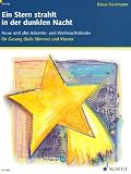Zoom Produkt-Bild: Ein Stern strahlt in der dunklen Nacht: Neue und alte Advents- und Weihnachtslieder. Gesang und Klavier (Orgel).