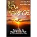 The New Marriage: Transcending the Happily-Ever-After Myth