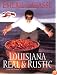 Louisiana Real and Rustic