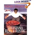 Louisiana Real and Rustic by Emeril Lagasse