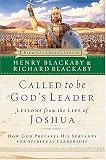 Called to Be Gods Leader: How God Prepares His Servants for Spiritual Leadership (Biblical Legacy)