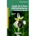 Guide de la flore m�diterran�enne : De Collioure � Menton