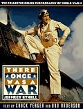 There Once Was a War: Photographs from the Collection of Jeffrey Ethell (Penguin Studio Books)