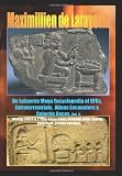 De Lafayette Mega Encyclopedia of Ufos, Extraterrestrials, Aliens Encounters & Galactic Races: Ufology from a to Z: Time-space Travel, Anunnaki, Grays, Hybrids, Abductions, Parallel Universes HYBRID UNIVERSE