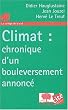 Climat : chronique d'un bouleversement annonc�