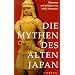 Die Mythen des alten Japan.