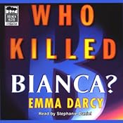 Who Killed Bianca? | [Emma Darcy]