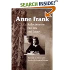Anne Frank: REFLECTIONS ON HER LIFE AND LEGACY by  Hyman Aaron Enzer and Sandra Solotaroff-Enzer
