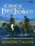 cover of Edge of Blue Heaven: Journey Through Mongolia
