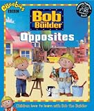 Bob the Builder: Opposites