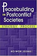 Peacebuilding In Postconflict Societies: Strategy And Process
