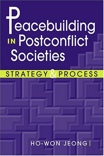 Peacebuilding In Postconflict Societies: Strategy And Process under Treaties in The Books Store