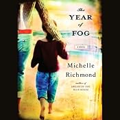The Year of Fog | [Michelle Richmond]