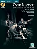 Oscar Peterson - Classic Trio Performances: A Step-By-Step Breakdown of the Piano Styles and Techniques of a Jazz Virtuoso (Piano Signature Licks)