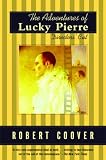 The Adventures of Lucky Pierre: Directors` Cut (Coover, Robert)