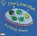 Five Little Men in a Flying Saucer (Classic Board Books with Holes S.) (Classic Books with Holes) Five Little Men in a Flying Saucer (Classic Board Books with Holes S.) (Classic Books with Holes)