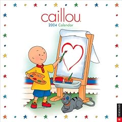 Caillou: 2004 Wall Calendar