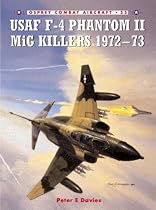 USAF F-4 Phantom II MiG Killers, 1972-73 (Combat Aircraft)