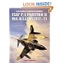 USAF F-4 Phantom II MiG Killers 1972-73 (Combat Aircraft)