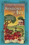 Shadows on the Ivy: An Antique Print Mystery (Antique Print Mysteries)