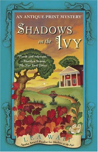Shadows on the Ivy: An Antique Print Mystery (Antique Print Mysteries)