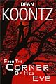 From the Corner of His Eye