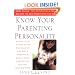 Know Your Parenting Personality: How to Use the Enneagram to Become the Best Parent You Can Be