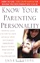 Know Your Parenting Personality: How to Use the Enneagram to Become the Best Parent You Can Be