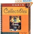 Cabin Collectibles by Ralph R. Kylloe