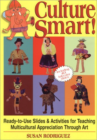 Culture Smart!: Ready-To-Use Slides & Activities for Teaching Multicultural Appreciation Through Art