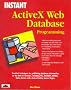 Instant ActiveX Web Database Programming