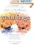 Gay and Lesbian Weddings: Planning the Perfect Same-Sex Ceremony