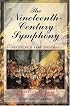 The Nineteenth Century Symphony (Studies in Musical Genres and Repertories)