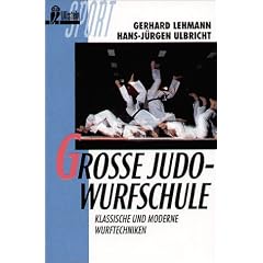 Gro�e Judo - Wurfschule. Klassische und moderne Wurftechniken.