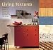 Books : Living Textures: A Creative Guide to Combining Colors and Textures in the Home