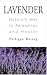 Book Lavender: Nature's Way to Relaxation and Health