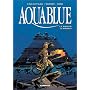 Aquablue, tome 10 : Le Baiser d'Arakh