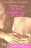 Liebe sagt das Herz, Angst sagt der Bauch 01 - Das 'erste Mal' f&uuml;r Sina und Dominik, von beiden erz&auml;hlt - Konstantin Kilian, Katja Reider