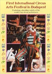 First International Circus Arts Festival In Budapest