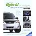 The Hybrid Car Book: Why to Buy One, How They Work, and What's Ahead