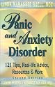 Panic and Anxiety Disorder: 121 Tips, Real-life Advice, Resources & More, Second Edition