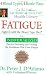 Search : Fatigue: Fight It with the Blood Type Diet (Dr. Peter J. D'Adamo's Eat Right 4 Your Type Health Library)