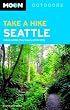 Take a Hike Seattle: Hikes Within Two Hours of the City