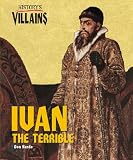 History's Villains - Ivan the Terrible (History's Villains) (History's Villains)