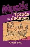 Mystic Trends in Judaism