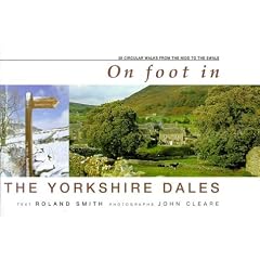 On Foot in the Yorkshire Dales: 35 Circular Walks from the Nidd to the Swale