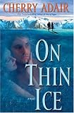 On Thin Ice: A Novel