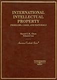 International Intellectual Property: Problems, Cases, And Materials